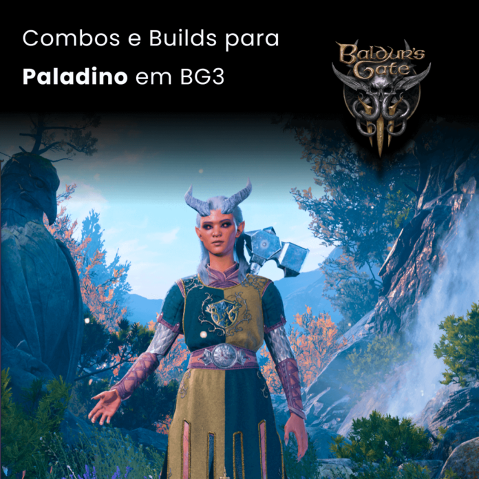 Builds e Combos para Paladinos em BG3